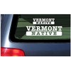 Vermont Native - White Lettering Vinyl Sticker Window Decal