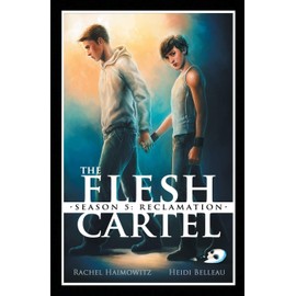 The Flesh Cartel, Season 5: Reclamation