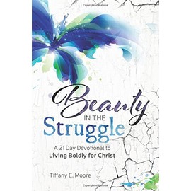 Beauty in the Struggle