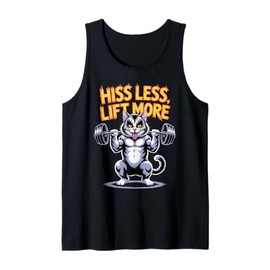 Funny Cat Gym Quote Hiss Less Lift More Rock Fitness Gifts Tank Top