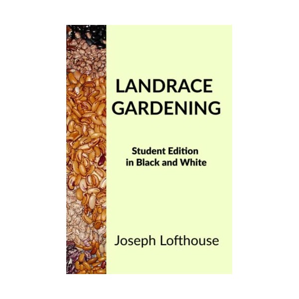 Landrace Gardening: Student Edition in Black and White