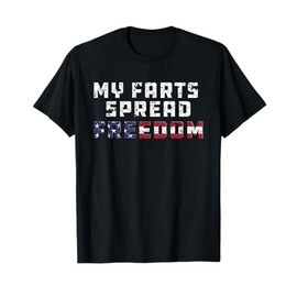 My Farts Spread Freedom Redneck Country Joke USA Flag Humor T-Shirt