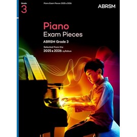 Piano Exam Pieces 2025 & 2026, ABRSM Grade 3: Selected from the 2025 & 2026 syllabus