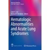 Hematologic Abnormalities and Acute Lung Syndromes