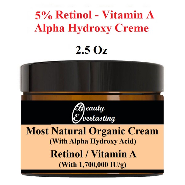 *5% Retinol &Alpha Hydroxy Crème Vitamin A MOST Potent-1,700,000iu/g 2.5oz BEST!