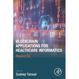 Blockchain Applications for Healthcare Informatics: Beyond 5G