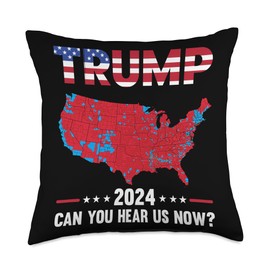 Trump Support Presidential Election Can You Hear Us Now Throw Pillow