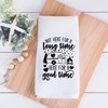 PLITI Camping Kitchen Towel Not Here for Long Time But