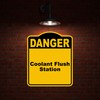 Coolant Flush Station Danger Yellow Black Aluminum Composite Sign 8.5