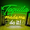 Tequila Made Me Do It Neon Sign Tequila Led Sign