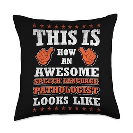Funny Speech Language Pathologist Gift Ideas Funny Profession Quote Awesome Speech Language Pathologist Throw Pillow, 18x18, Multicolor