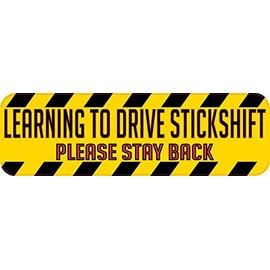 StickerTalk Learning to Drive a Stick Shift Vinyl Sticker, 10 inches by 3 inches
