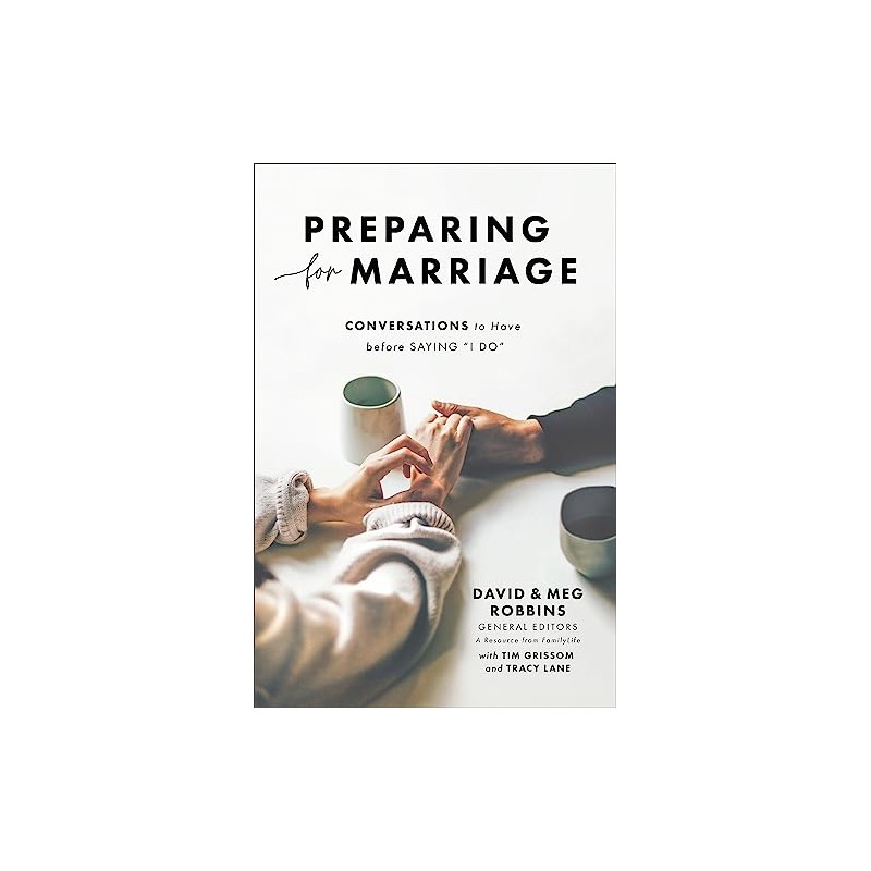Preparing for Marriage: Conversations to Have before Saying "I Do"