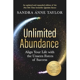Unlimited Abundance: Align Your Life with the Unseen Forces of Success
