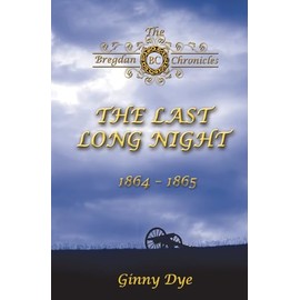 The Last, Long Night (#5 in the Bregdan Chronicles Historical Fiction Romance Series)