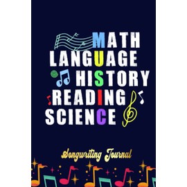 Music Teacher Language History Science Songwriting Journal: Songwriter's Journal Blank Sheet Music (Diary, Notebook), Book Music Gifts For Women Men Kid Teen - 100 Pages 6x9 in