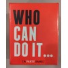 dss games Who Can Do It - A Party Game