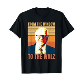 From Window To The Walz T-Shirt