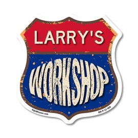 Larry's Workshop 12 inch X 12 inch Shield Shaped Commercial Grade Plastic Sign Weather Resistant, UV Protected To last, Gift for Dads and Uncles Classic Americana Crafted in the USA