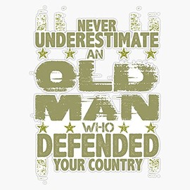 HOF Trading Never Underestimate an Old Man Who Defended Your Country Vinyl Sticker Waterproof Decal Laptop Wall Window Bumper Sticker 5"