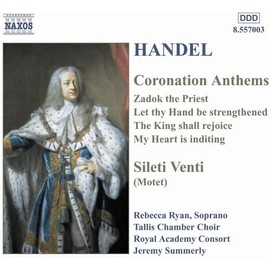 HANDEL: Coronation Anthems / Silete Venti