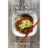 Low Calorie Steam Cookbook: Healthy Steam Recipes That are Hassle-Free