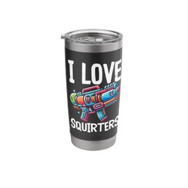 I Love Squirters Water Gun Fun Meme Joke Humor Stainless Steel Insulated Tumbler