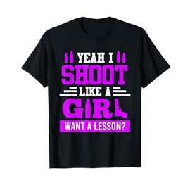 Shoot like a Girl Ladies shooting T-Shirt