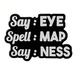 Ficsowy Say Eye Spell Map Say Ness Enamel Pins, Funny Humor Lapel Pin for Backpacks, Hats, Jackets, Medium, Zinc, no gemstone