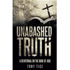 Unabashed Truth: A Devotional on the Book of Jude