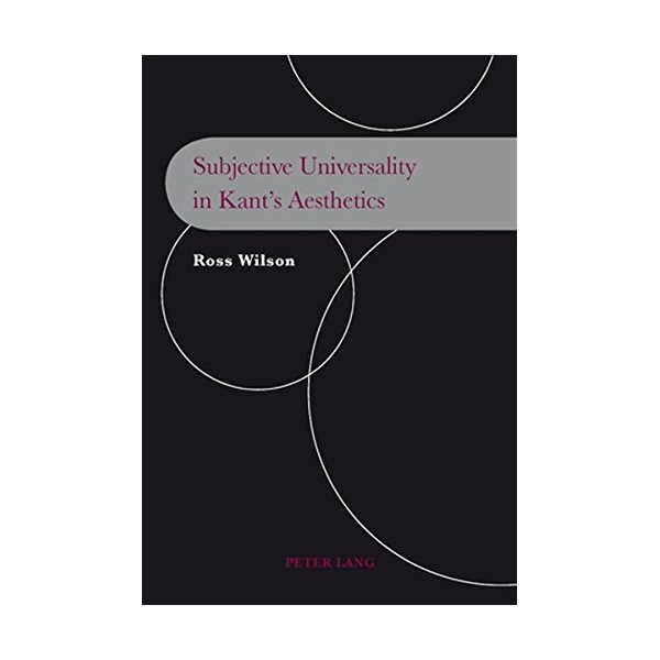 Subjective Universality in Kantâs Aesthetics