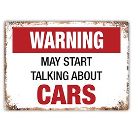 Warning - May Start Talking About - Cars - Metal Wall Sign Plaque Art Inspirational