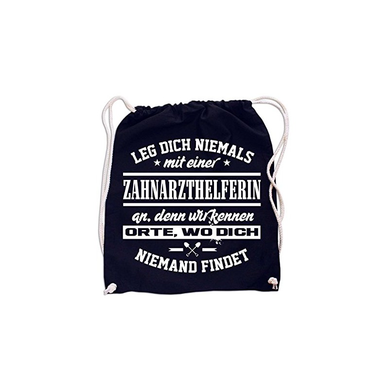 Bag Backpack Gym Bag "Leg Dich Niemals mit Einer Dental