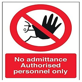 V Safety No Admittance Authorised Personnel Only Hand Sign - 150mm x 200mm - 1mm Rigid Plastic