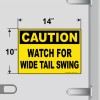Greenyef Graphics Caution Watch For Wide Tail Swing Sign Vinyl