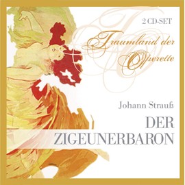 Johann Strauß: Der Zigeunerbaron (Operette) (Gesamtaufnahme) (2 CD)