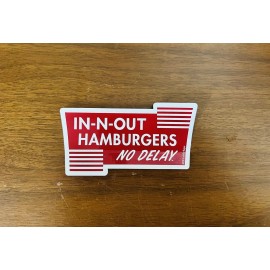 In N Out Burger Bumper Sticker California In-N-Out No Delay USA In And Out CA