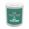 BS045 Pay up INSTANT FINES FOR BALL SCRATCHING Novelty Gift