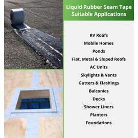 Liquid Rubber Seam Tape - Peel and Stick - Fix Leaks - Repair and Restore - Easy to Use - 4 Inch x 50 Foot Roll