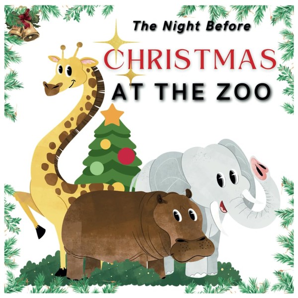 The Night Before Christmas at the Zoo
