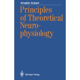 Principles of Theoretical Neurophysiology