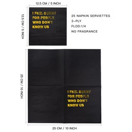 WRAPAHOLIC 25Pcs Funny Birthday Cocktail Napkins - 3-Ply Black Gold Foil I Feel Sorry for People Who Don't Know Us Disposable Paper Napkins for Birthday Party Tableware Party Supplies - 5 x 5 In