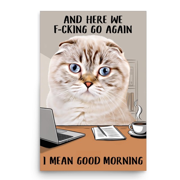 Funny Saying And Here We F-cking Go Again Wall Art