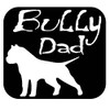Bully Dad Sticker OS 097 vinyl 6" Decal american bully