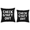 Check Gyatt Out. Throw Pillow