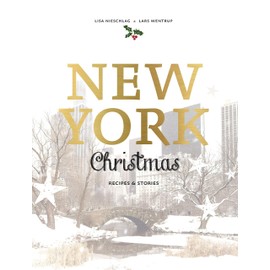 New York Christmas: Recipes and stories