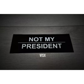 VISX Not my president Bumper Sticker Decal tailgater 2Pack Trump Campaign 2020
