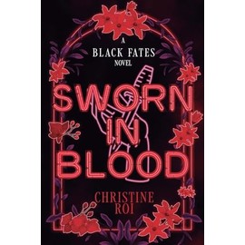 Sworn in Blood - A Black Fates Novel