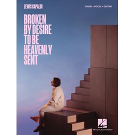 Lewis Capaldi - Broken by Desire to Be Heavenly Sent: Piano/Vocal/Guitar Songbook