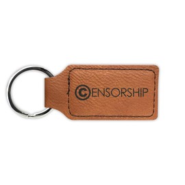 Censorship Keychain Leatherette Rectangle - Laser Engraved - Many Colors - Key Chain Ring - freedom of speech - Rawhide
